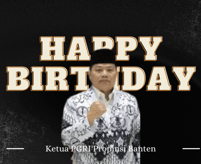 UCAPAN UNTUK KETUA PGRI PROVINSI BANTEN