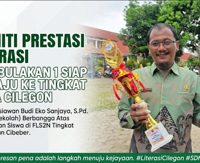 MENITI PRESTASI: Dari Kelas Menuju Tingkat Kota Cilegon
