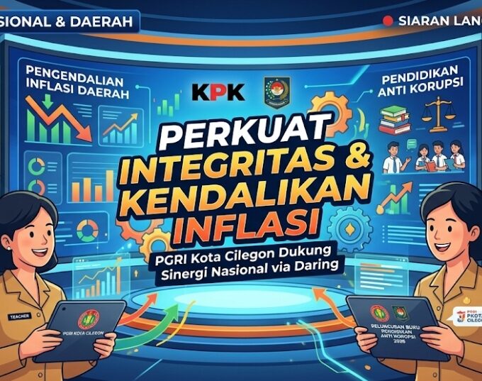 Perkuat Integritas Bangsa, PGRI Kota Cilegon Hadiri Peluncuran Buku Anti Korupsi dan Rakor Inflasi Nasional Secara Daring