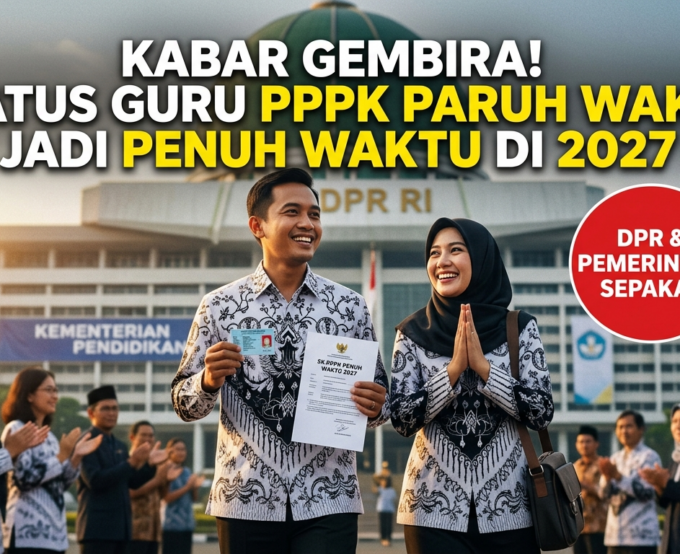 Angin Segar Guru Honorer: Status PPPK Paruh Waktu Resmi Dialihkan Jadi Penuh Waktu Mulai 2027
